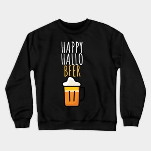 Happy hallo beer Crewneck Sweatshirt